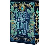 The Rebel and the Final Blood War: 3 (Blood Type, 3)
