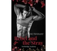 The Rebel and the Stray: An Enemies to Lovers, High School, Coming of Age Romance - ROOK BROTHERS (The Northridge Academy Series)