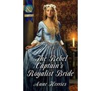 The Rebel Captains Royalist Bride (ebook)