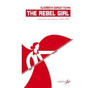 The Rebel Girl: Souvenirs de jeunesse - Première époque, 1906-1916