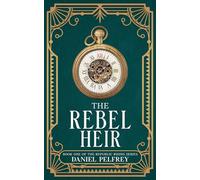 The Rebel Heir (The Republic Rising)