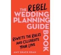 The Rebel Wedding Planning Guidebook (ebook)
