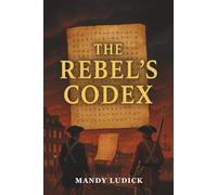 The Rebel's Codex: A Nora Halewell Mystery, Book 8