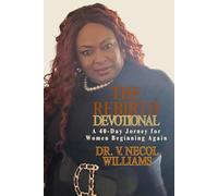 The Rebirth Devotional: 40 & Rising A Devotional for the Woman Beginning Again (The Transformation Series)