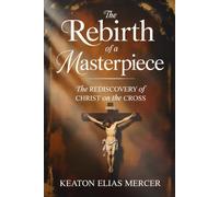 The Rebirth of a Masterpiece: The Rediscovery of Rubens' -Christ on the Cross-