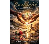 The Recalibrated Lover: The Chosen Don't Just Fall In Love, They Are Sent To Love