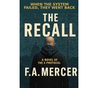 The Recall: An X Protocol Thriller: 1 (The X Protocol)