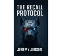 The Recall Protocol: 2 (The Protocol Series)
