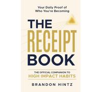 The Receipt Book: Your Daily Proof of Who You’re Becoming