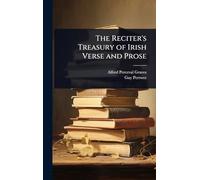 The Reciter's Treasury of Irish Verse and Prose