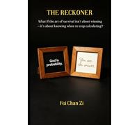 The Reckoner: What if the art of survival isn't about winning-it's about knowing when to stop calculating?