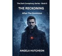 THE RECKONING: After The Dominion (The Dark Conspiracy Series)