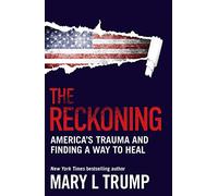 The Reckoning: America’s Trauma and Finding a Way to Heal