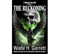 The Reckoning- Most Gruesome Series on the Market.: 5 (A Glimpse into Hell)