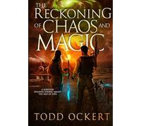 The Reckoning of Chaos and Magic (Supernatural Apocalyptic War)