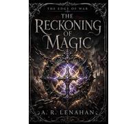 The Reckoning of Magic: A Dark Romantasy Forbidden Love War Romance: 2 (The Edge of War)