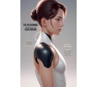 The Reckoning: Shadows of the Equilibrium