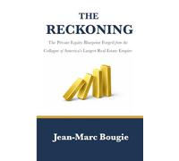 THE RECKONING: The Private Equity Blueprint Forged from the Collapse of America's Largest Real Estate Empire