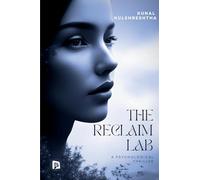 The Reclaim Lab - They Don’t Just Erase You-They Rewrite You (EditionFirst)