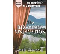 The Recluse's Vindication: Rumors, Monsters, and Second Chances at Our House on Heather Wynd