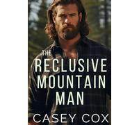 The Reclusive Mountain Man (Movin' to the Mountains)