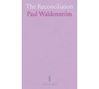 The Reconciliation: Who Was to Be Reconciled? God or Man? Or God and Man? Some Chapters on the Biblical View of the Atonement