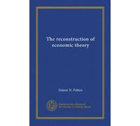 The reconstruction of economic theory