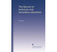 The Record of technical and secondary education: Volume 11
