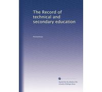 The Record of technical and secondary education: Volume 14