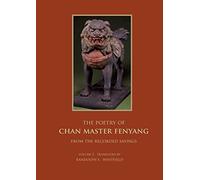 The Recorded Sayings of Master Fenyang Wude (Fenyang Shanzhao), Vol. 2: Compiled by Ciming, Great master Chuyuan of Mount Shishuang. Translated from the Original Chinese by Randolph S. Whitfield