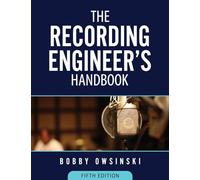 The Recording Engineer’s Handbook 5th Edition