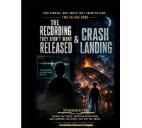 The Recording They Didn't Want Released & Crash Landing: A Collection of Two Science Fiction Stories