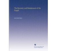 The Recovery and Restatement of the Gospel