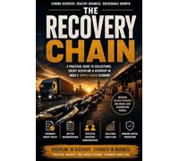 The Recovery Chain: Mastering Collections, Credit, and Recovery in India’s Supply-Chain Economy