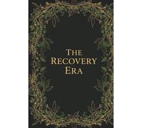 The Recovery Era: A Journal for One Day at a Time