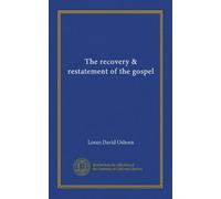 The recovery & restatement of the gospel
