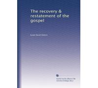 The recovery & restatement of the gospel