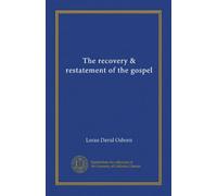 The recovery & restatement of the gospel
