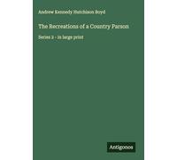 The Recreations of a Country Parson: Series 2 - in large print