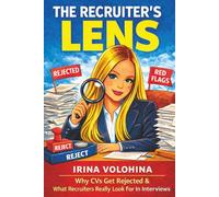 The Recruiter’s Lens: The Hidden Reasons CVs Get Rejected and What Recruiters Really Look For In Interviews