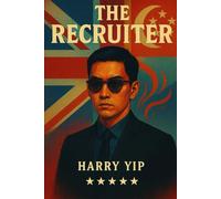 The Recruiter: Secrets, Lies, and the Business of Betrayal