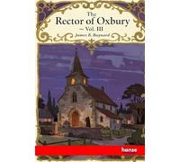 The Rector of Oxbury: Vol. III