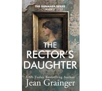 The Rector's Daughter: The Dunmara Series - Book 2