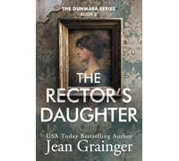 The Rector's Daughter: The Dunmara Series - Book 2