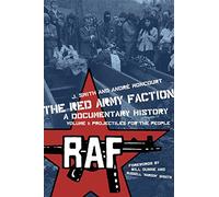 The Red Army Faction Volume 1: Projectiles for the People: A Documentary History (Kerseplebedeb)