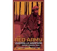 The Red Army Guerrilla Warfare Pocket Manual