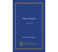 The red arrow: an Indian tale
