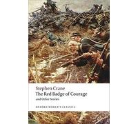 The Red Badge of Courage and Other Stories – Oxford World's Classics