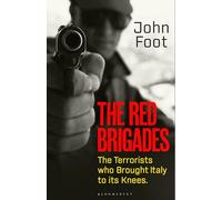 The Red Brigades: The Terrorists who Brought Italy to its Knees