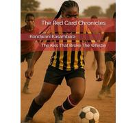 The Red Card Chronicles: The Kiss That Broke The Whistle